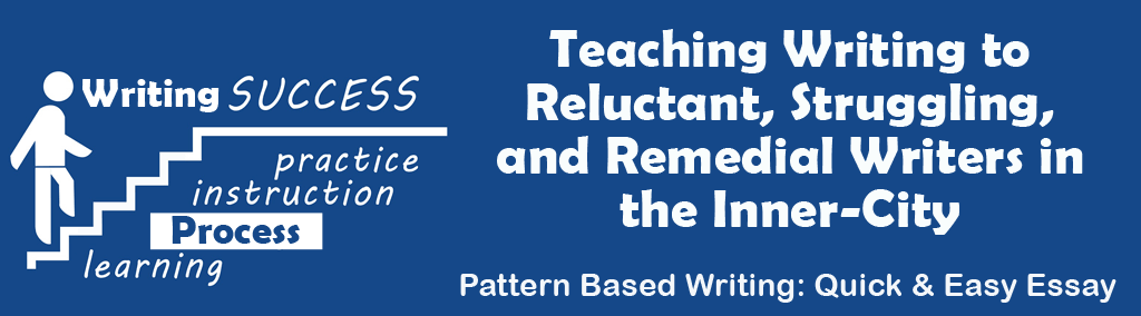 Teaching Writing to Reluctant, Struggling, and Remedial Writers in the Inner-City